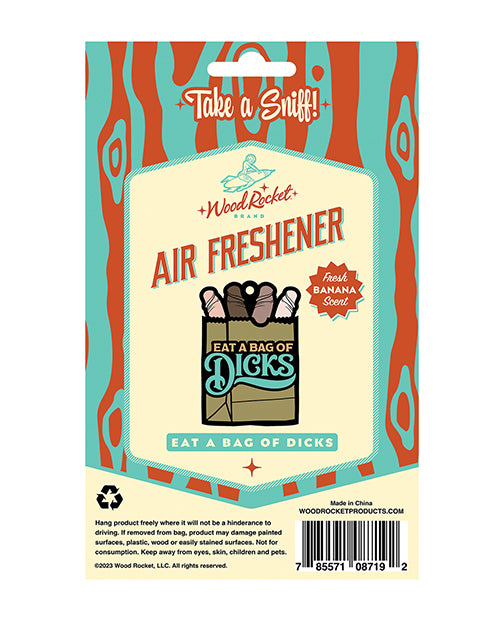 Eat A Bag Of Dicks Air Freshener - Banana