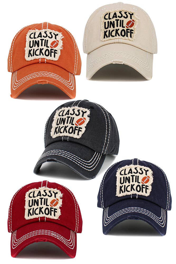 CLASSY UNTIL KICK OFF Vintage Baseball Cap