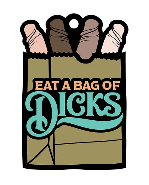 Eat A Bag Of Dicks Air Freshener - Banana