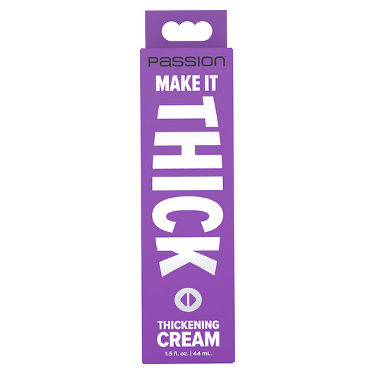 Passion Enhancers Make it Thick Thickening Cream