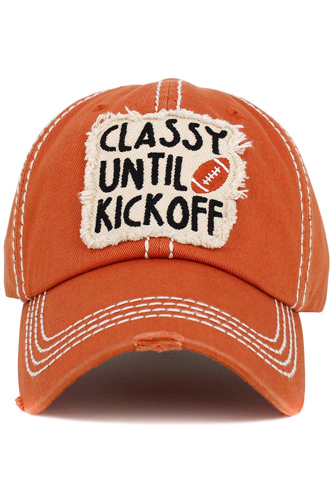 CLASSY UNTIL KICK OFF Vintage Baseball Cap